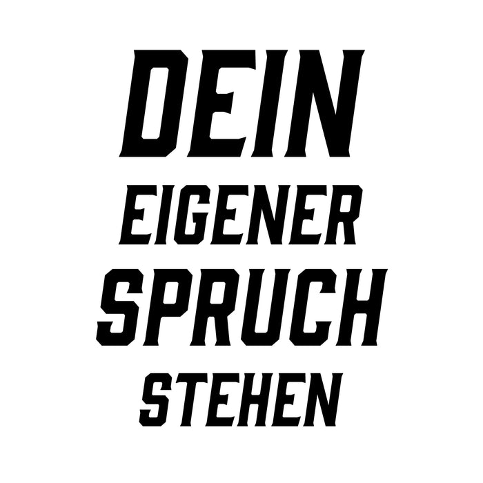 Dein Spruch 8